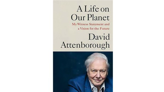 A Life On Our Planet by David Attenborough