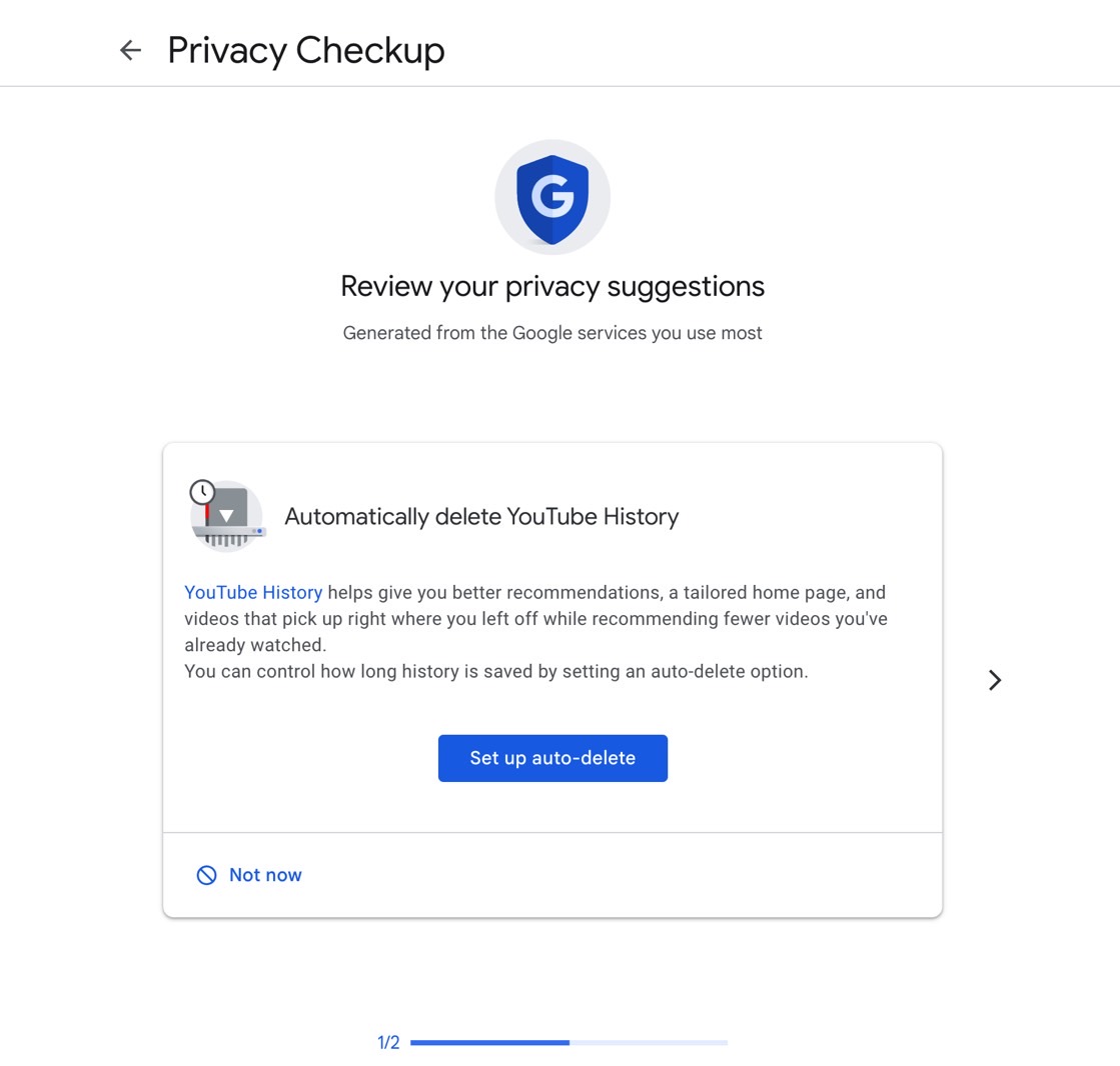 Google Privacy Checkup will give you suggestions.