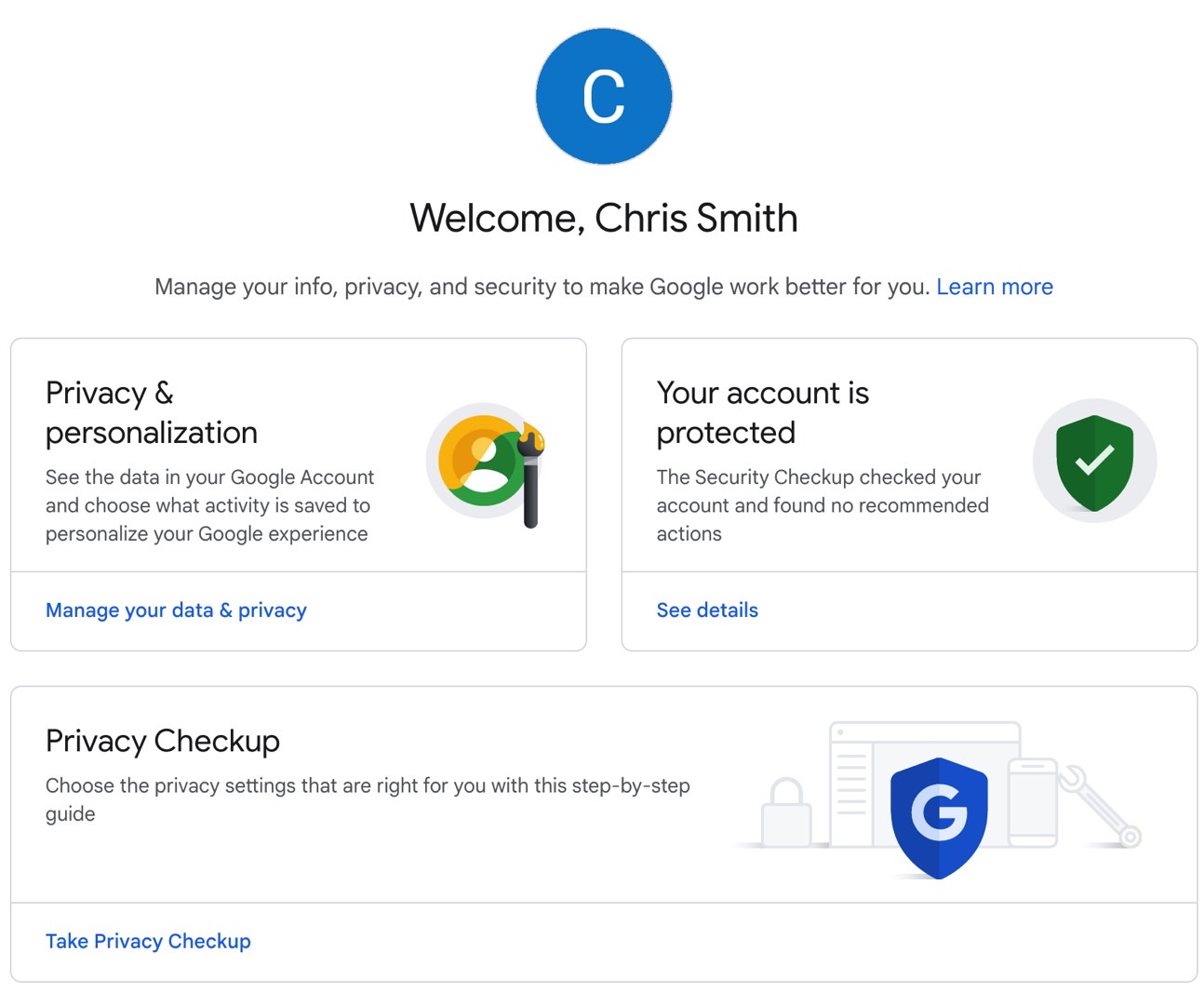 Google account home page gives you access to privacy and security checkups for all Google apps, including Gmail.