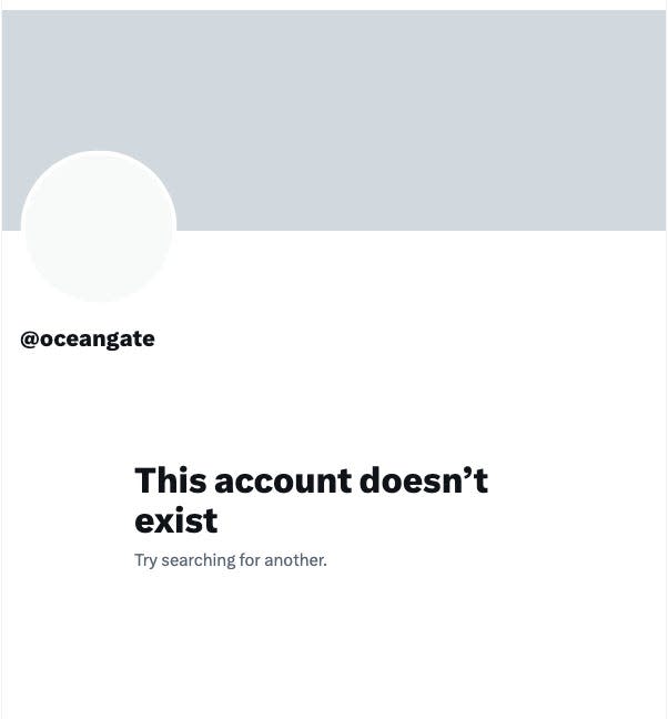 A screenshot from OceanGate&#39;s Twitter account that says &quot;This account doesn&#39;t exist.&quot;