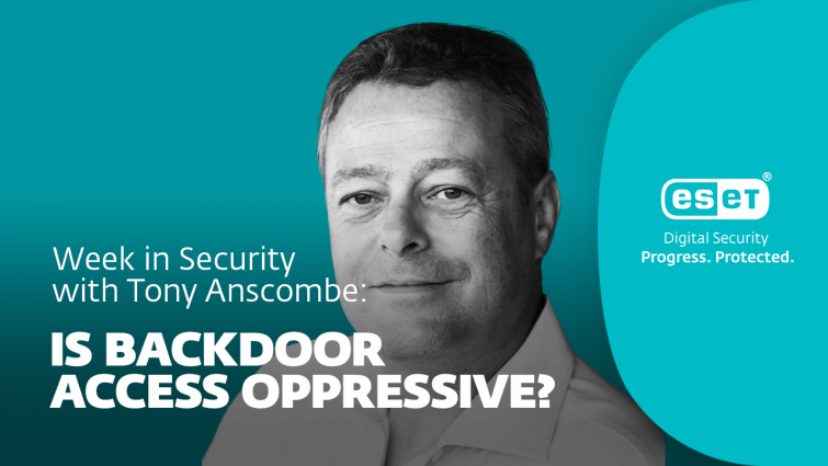 Is backdoor access oppressive? – Week in security with Tony Anscombe