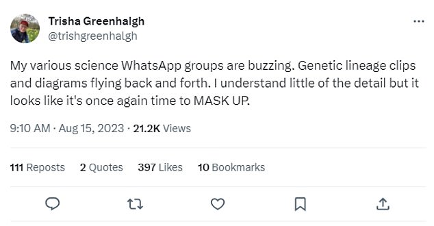 In a tweet, Dr Trisha Greenhalgh, a primary healthcare expert at the University of Oxford, also wrote: 'My various science WhatsApp groups are buzzing. Genetic lineage clips and diagrams flying back and forth.' The professor, who is also a member of the group Independent SAGE added: 'I understand little of the detail but it looks like it's once again time to MASK UP'