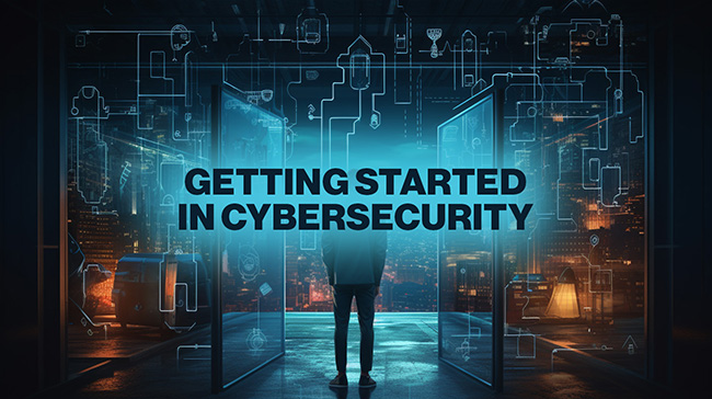 getting started cybersecurity