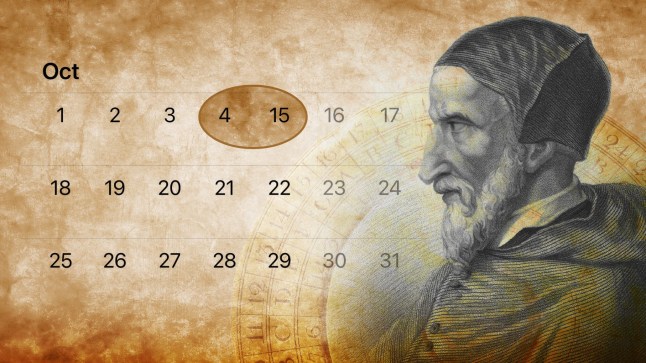 There's a bizarre reason why 10 days are missing from October 1582